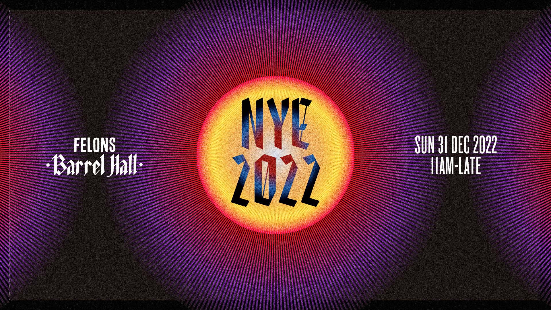 Felons Barrel Hall NYE